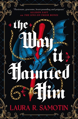 Way It Haunted Him - Laura R. Samotin