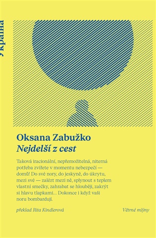 Nejdelší z cest - Oksana Zabužko