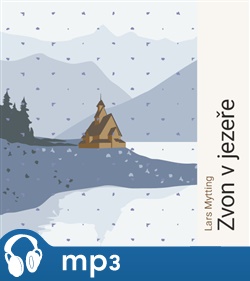 Zvon v jezeře - Lars Mytting