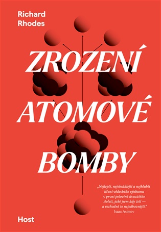 Zrození atomové bomby - Richard Rhodes