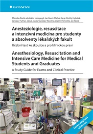 Anesteziologie, resuscitace a intenzivní medicína pro studenty a absolventy lékařských fakult. Anest: Učební text ke zkoušce a pro klinickou praxi . A Study Guide for Exams and Clinical Practice - Jan Bureš, Miroslav Durila, pedagogů: kolektiv, Stanislav Novotný