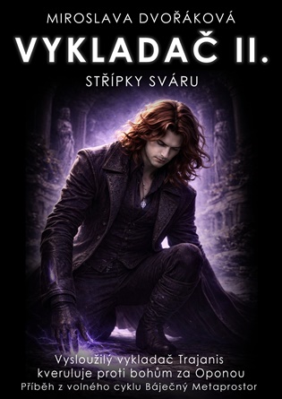 Vykladač II: Střípky sváru - Miroslava Dvořáková