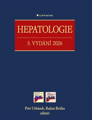 Hepatologie: 5. vydání 2026 -  kol., Radan Brůha (ed.), Petr Urbánek (ed.)