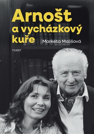 Arnošt a vycházkový kuře - Markéta Mališová