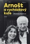 Arnošt a vycházkový kuře