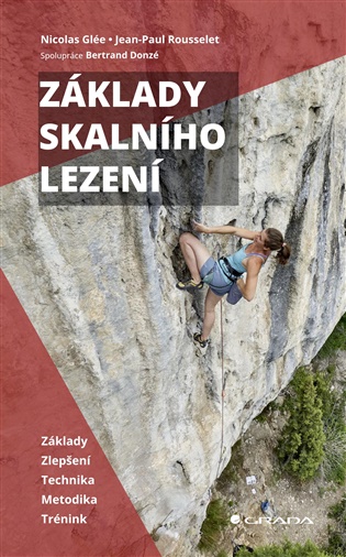 Základy skalního lezení - Nicolas Glée, Jean-Paul Rousselet