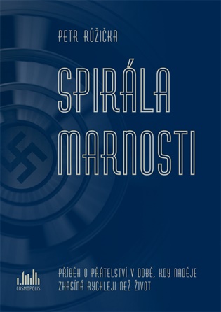 Spirála marnosti - Petr Růžička