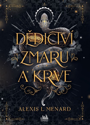 Dědictví zmaru a krve - Alexis L. Menard