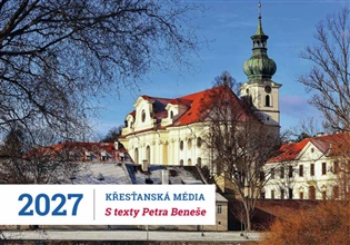 Stolní kalendář 2027 - Křesťanská média, s texty P. Petra Beneše - 