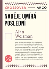 Naděje umírá poslední - Alan Weisman