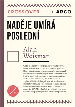 Naděje umírá poslední