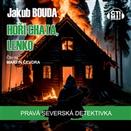 Hoří chata, Lenko - Jakub Bouda