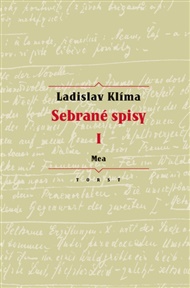 Sebrané spisy I. - Mea - Ladislav Klíma, Erika Abrams (ed.)