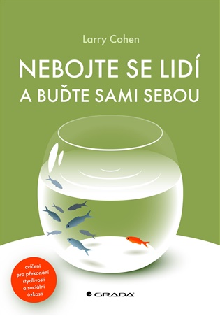 Nebojte se lidí a buďte sami sebou - Larry Cohen
