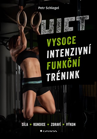HIFT – Vysoce intenzivní funkční trénink - Petr Schlegel