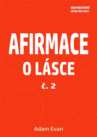 Afirmace o Lásce č. 2 - Adam Evan