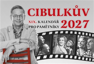 Cibulkův kalendář pro pamětníky 2027: V pořadí už 19. Cibulkův kalendář pro pamětníky - Aleš Cibulka
