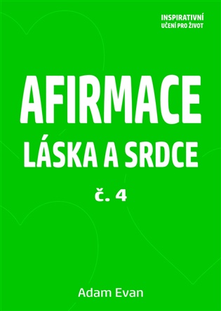 Afirmace o Lásce č. 4 - Adam Evan