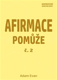 Afirmace Pomůže č. 2 - Adam Evan
