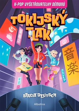 K-Pop Vyšetřovatelky démonů: Tokijský tlak - Stacia Deutsch,  kolektiv