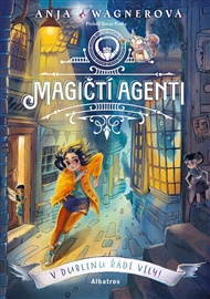 Magičtí agenti – V Dublinu řádí víly! - Anja Wagnerová
