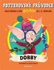 Potterovský průvodce: Dobby - Joanne K. Rowlingová
