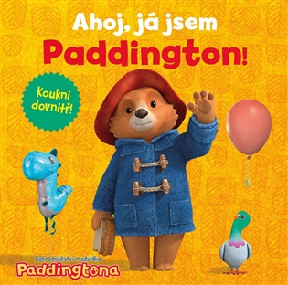 Dobrodružství medvídka Paddingtona - Ahoj, já jsem Paddington! -  kolektiv