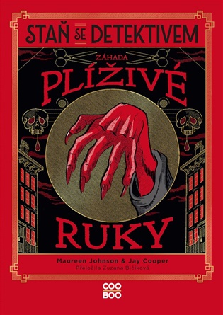 Staň se detektivem - Záhada plíživé ruky - Maureen Johnsonová