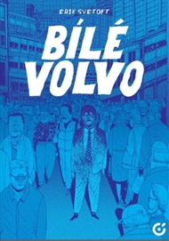 Bílé Volvo - Erik Svetoft