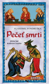 Pečeť smrti: Hříšní lidé království českého - Vlastimil Vondruška