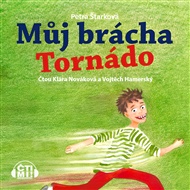 Můj brácha Tornádo - Petra Štarková