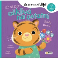 Co se ve mně děje: Už nejsem ošklivá na ostatní - Sarah Wardová, Honor Headová