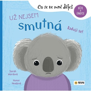 Co se ve mně děje: Už nejsem smutná - Sarah Wardová, Honor Headová