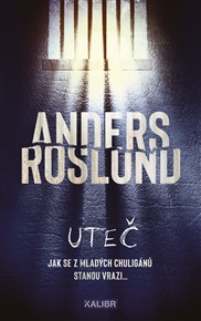 Uteč - Anders Roslund