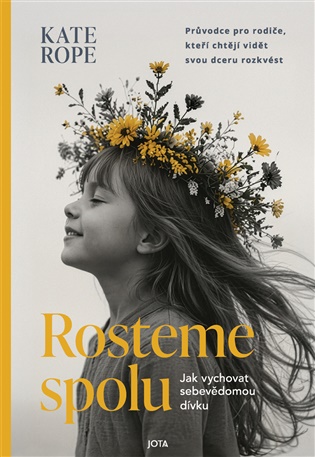 Rosteme spolu - Kate Rope