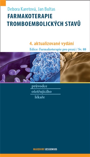 Farmakoterapie tromboembolických stavů -  kol.