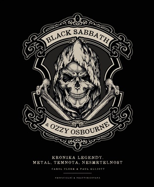 Black Sabbath & Ozzy Osbourne: Kronika legendy. Metal, temnota, nesmrtelnost -  kol.