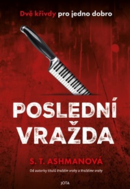 Poslední vražda - S. T. Ashmanová