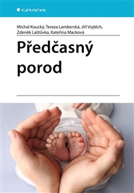 Předčasný porod - Michal Koucký, Tereza Lamberská, Zdeněk Laštůvka, Kateřina Mack, Jiří Vojtěch