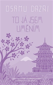 To já jsem uměním - Osamu Dazai
