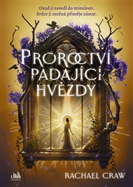 Proroctví padající hvězdy - Rachael Craw