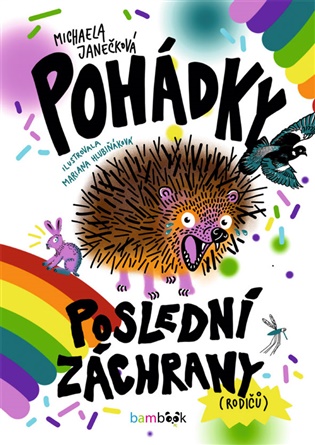 Pohádky poslední záchrany (rodičů) - Michaela Janečková