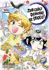 Zabijáci démonů ve škole! 2: Noční exkurze - Nacuki Hokami, Kojoharu Gotóge