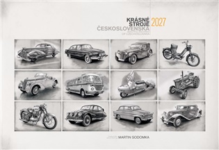 Krásné stroje Československa: Kalendář 2027 - Martin Sodomka