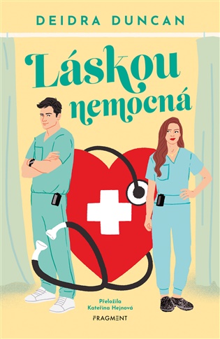 Láskou nemocná - Deidra Duncan