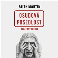 Vražedný Oxford - Osudová posedlost - Martin Faith