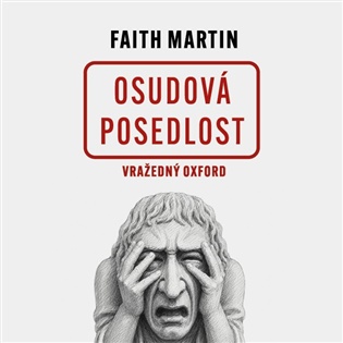 Vražedný Oxford - Osudová posedlost - Martin Faith
