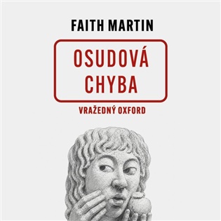Vražedný Oxford - Osudová chyba - Martin Faith