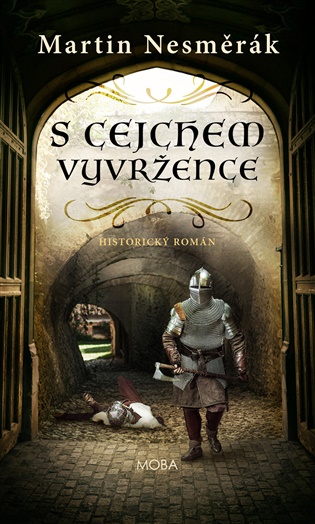 S cejchem vyvržence - Martin Nesměrák