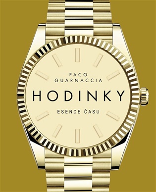 Hodinky: Esence času - Paco Guarnacia